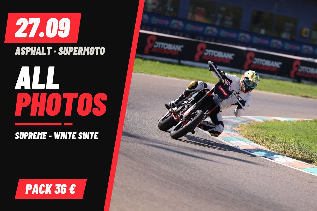 SUPERMOTO SUPREME - WHITE SUITE · 0 PACCHETTO – tutte le tue foto del 27/09